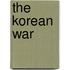 The Korean War