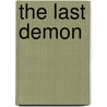 The Last Demon door Asaac Bashevis Singer