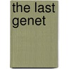 The Last Genet by Hadrien Laroche