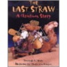 The Last Straw door Fredrick H. Thury
