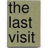 The Last Visit by Hermann Sudermann