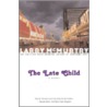 The Late Child by Larry McMurtry