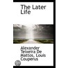 The Later Life door Louis Couperus