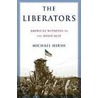 The Liberators door Michael Hirsch