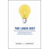 The Logic Diet door Russell J. Lawrence