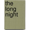 The Long Night by Stanley John Weymann