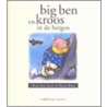 Big Ben en Kroos in de bergen