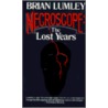The Lost Years door Brian Lumley