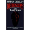 The Lost Years by Brian Lumley
