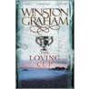 The Loving Cup door Winston Graham