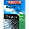 Muziek op de pc in de praktijk