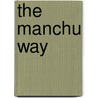 The Manchu Way door Mark C. Elliott