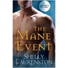 The Mane Event door Shelly Laurenston