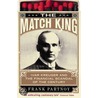 The Match King door Frank Partnoy
