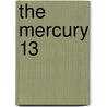 The Mercury 13 by Martha Ackmann
