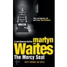 The Mercy Seat door Martyn Waites