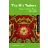 The Mid Tudors door Stephen J. Lee