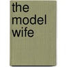 The Model Wife by Julia Llewellyn