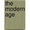 The Modern Age by Susan Wise Bauer