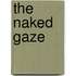 The Naked Gaze