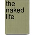 The Naked Life
