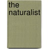 The Naturalist by Anonymous Anonymous