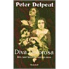 Diva Dolorosa by P. Delpeut