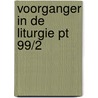 Voorganger in de liturgie PT 99/2
