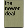 The Newer Deal door Robert J. Wineburg