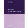 Publiekrecht in kort bestek by H.C. Reijnders