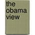The Obama View