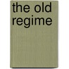 The Old Regime door Lady Catherine Hannah Charlotte Jackson