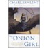 The Onion Girl