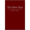 The Other Days door Michael J. Stanley