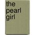 The Pearl Girl