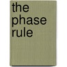 The Phase Rule door Wilder Dwight Bancroft