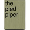 The Pied Piper by Peter Webster