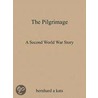 The Pilgrimage door Bernhard A. Kats