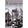 The Playground door R.A. Feller