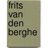 Frits Van den Berghe door P. Boyens