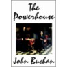 The Powerhouse by John Buchan