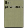 The Privateers by Henry Brereton Marriott Watson