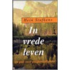 In vrede leven by Hein Stufkens