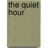 The Quiet Hour door Onbekend