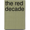 The Red Decade door Eugene Lyons