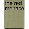 The Red Menace door Grady Klein