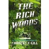 The Rich Woods door Charles Gill