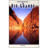 The Rio Grande door Tim McNeese