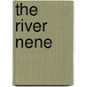 The River Nene door Lain Smith
