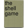 The Shell Game by Mona Ingram